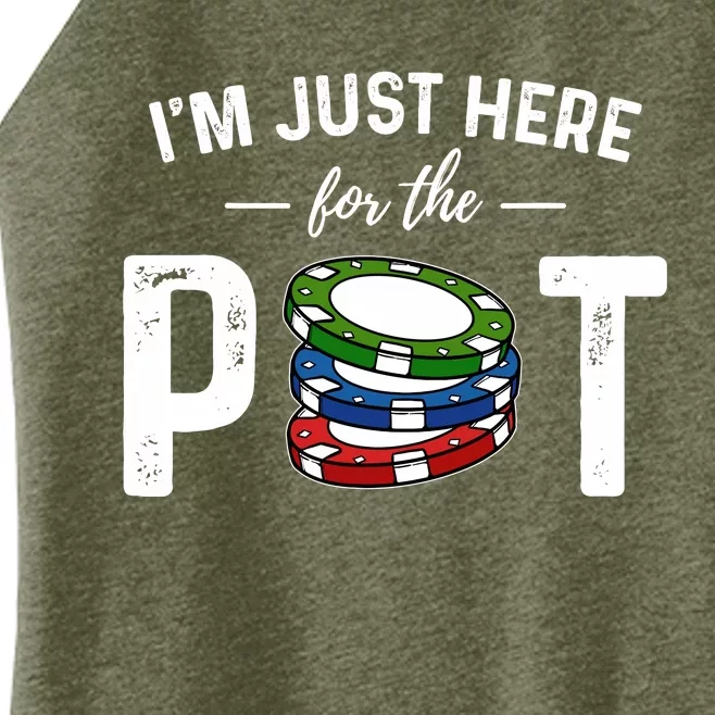 Poker IM Just Here For The Pot Funny Women’s Perfect Tri Rocker Tank