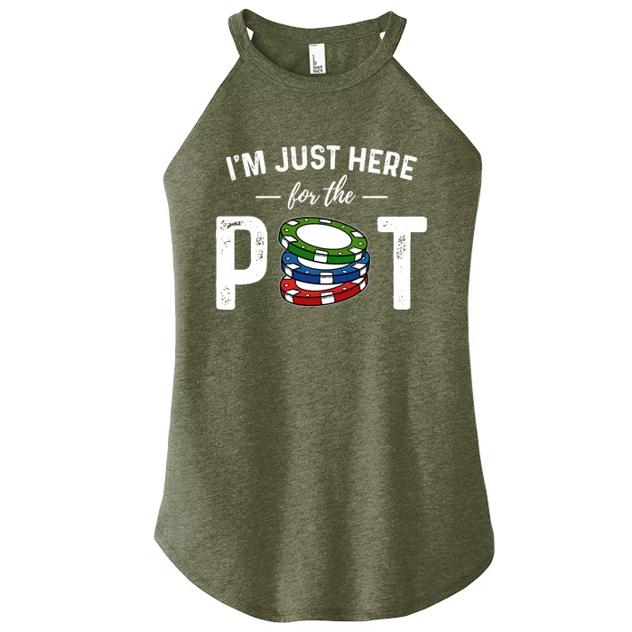 Poker IM Just Here For The Pot Funny Women’s Perfect Tri Rocker Tank