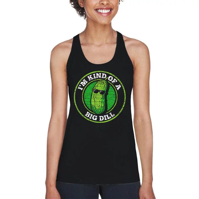 Pickle IM Kind Of A Big Dill Women's Racerback Tank