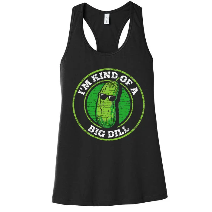 Pickle IM Kind Of A Big Dill Women's Racerback Tank