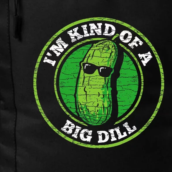 Pickle IM Kind Of A Big Dill Daily Commute Backpack