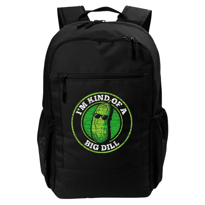 Pickle IM Kind Of A Big Dill Daily Commute Backpack