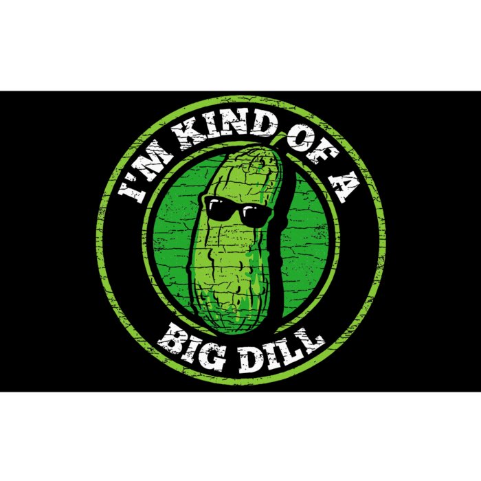 Pickle IM Kind Of A Big Dill Bumper Sticker