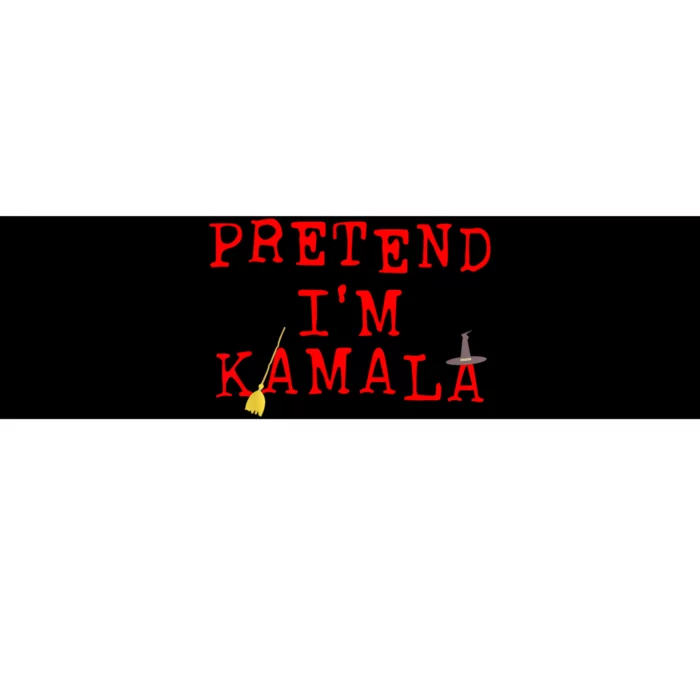 Pretend IM Kamala Bumper Sticker