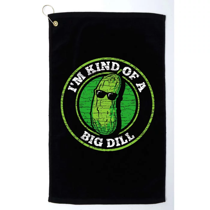 Pickle IM Kind Of A Big Dill Platinum Collection Golf Towel