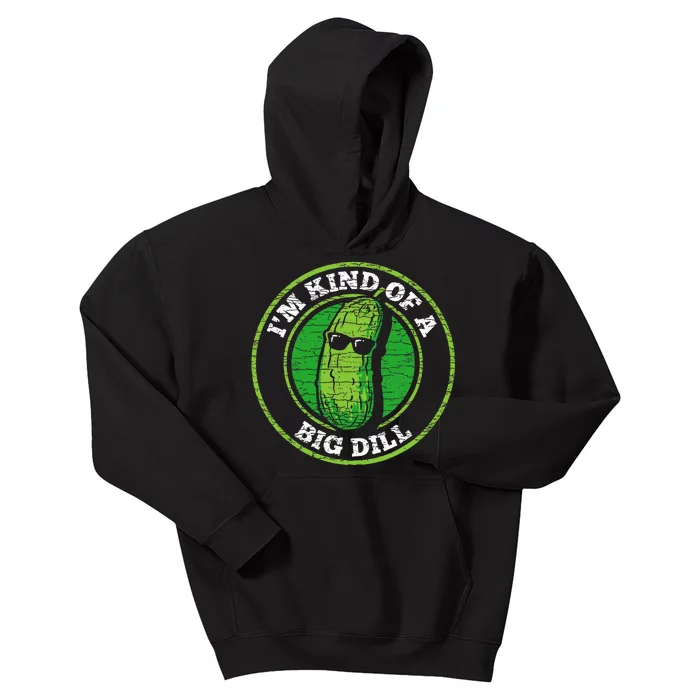 Pickle IM Kind Of A Big Dill Kids Hoodie