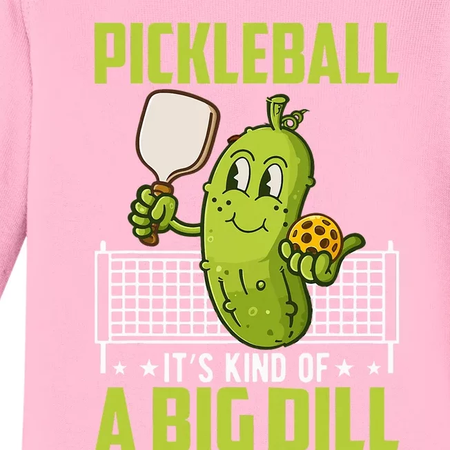 Pickle ItS Kind Of A Big Dill Funny Pickleball Paddleball Baby Long Sleeve Bodysuit