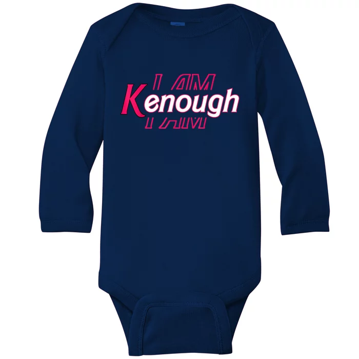 Pinky Im Ken I Am Ken Funny Enough Tee Baby Long Sleeve Bodysuit