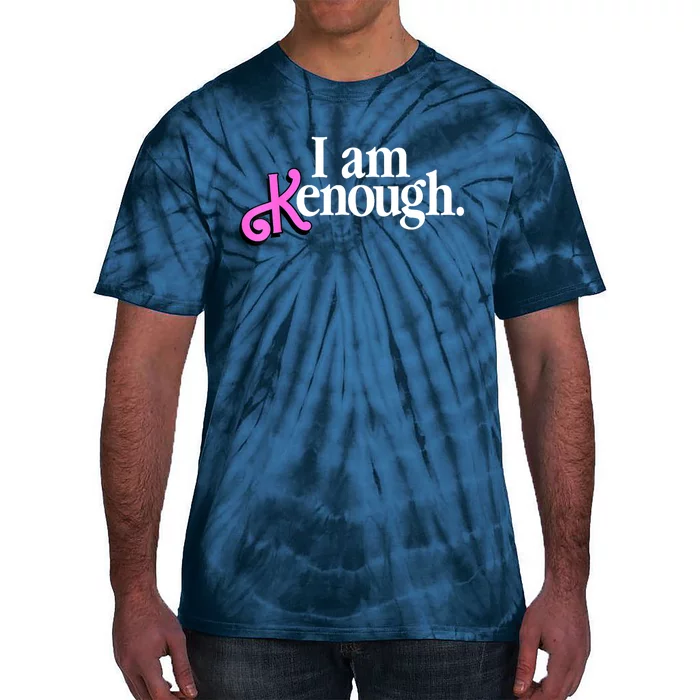 Pinky Im Ken I Am KenEnough Funny Enough Tee For Men Women Tie-Dye T-Shirt