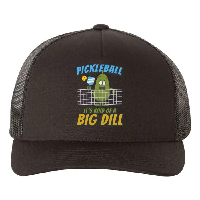 Pickleball ItS Kind Of A Big Dill Yupoong Adult 5-Panel Trucker Hat