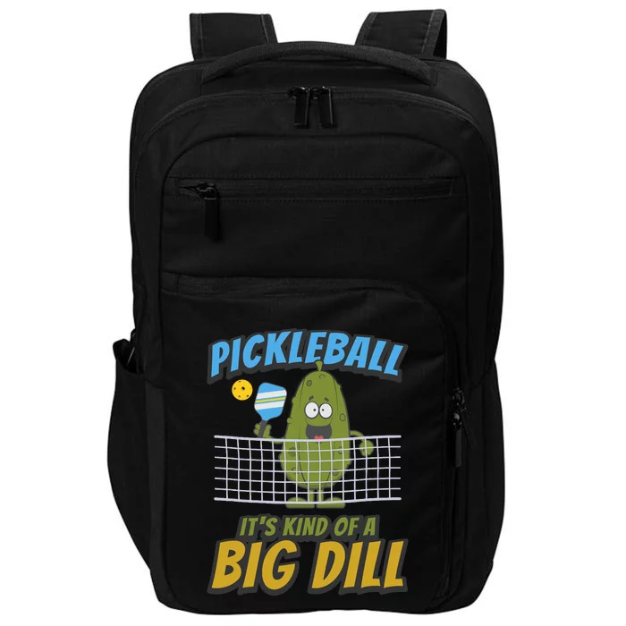 Pickleball ItS Kind Of A Big Dill Impact Tech Backpack