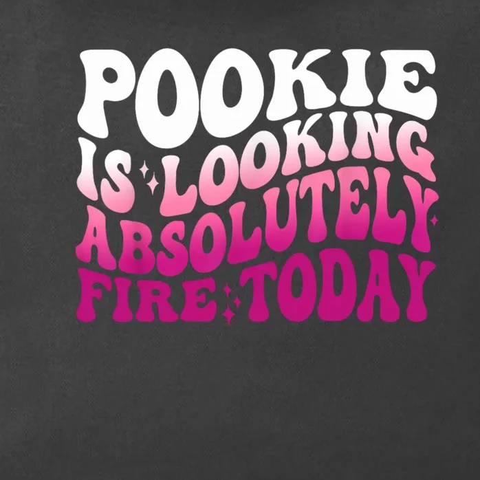 Pookie Is Looking Absolutely Fire Today Funny Groovy Pink Zip Tote Bag