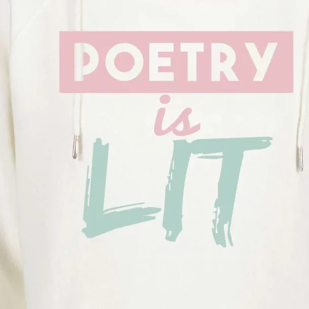 Poetry Is Lit Gift Poet Poetry Quotes Gift Womens Funnel Neck Pullover Hood