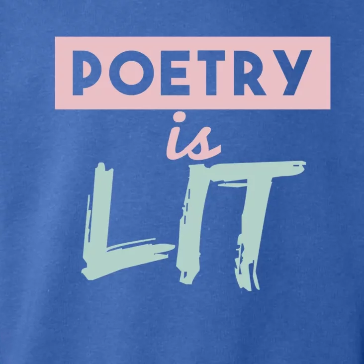 Poetry Is Lit Gift Poet Poetry Quotes Gift Toddler Hoodie