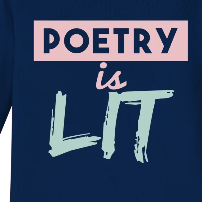 Poetry Is Lit Gift Poet Poetry Quotes Gift Baby Long Sleeve Bodysuit