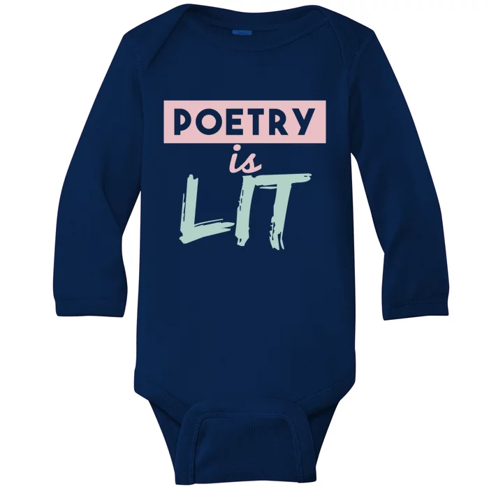 Poetry Is Lit Gift Poet Poetry Quotes Gift Baby Long Sleeve Bodysuit