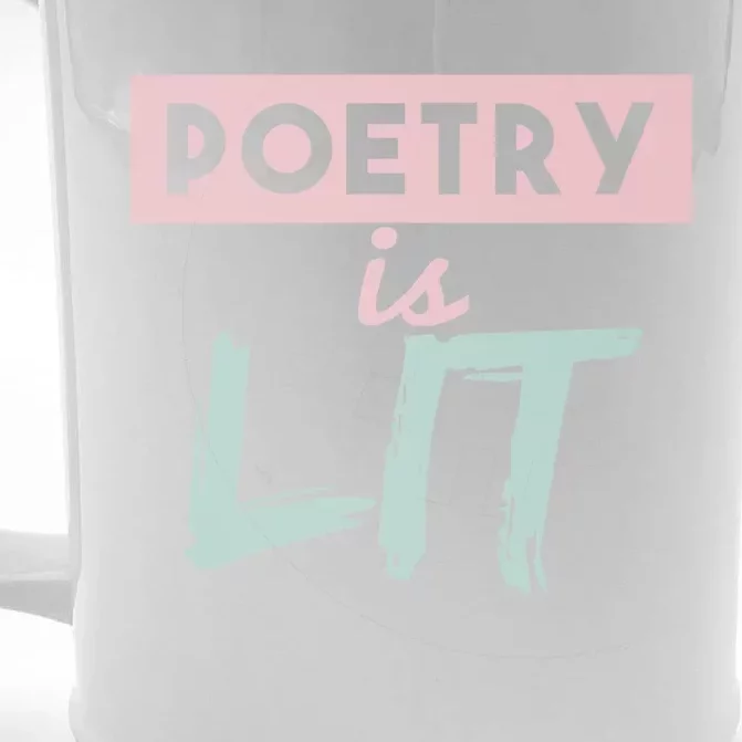 Poetry Is Lit Gift Poet Poetry Quotes Gift Front & Back Beer Stein