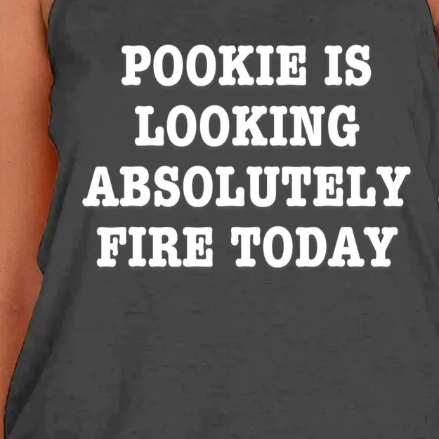 Pookie Is Looking Absolutely Fire Today Funny Women's Knotted Racerback Tank