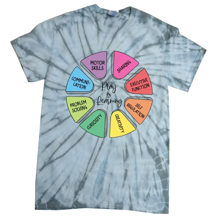 Play Is Learning Teacher Appreciation Tie-Dye T-Shirt