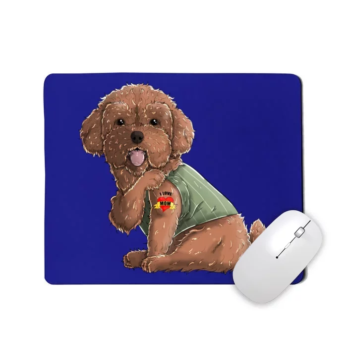 Poodle I Love Mom Tattoo Dog Great Gift Funny Mother's Day Gift Mousepad