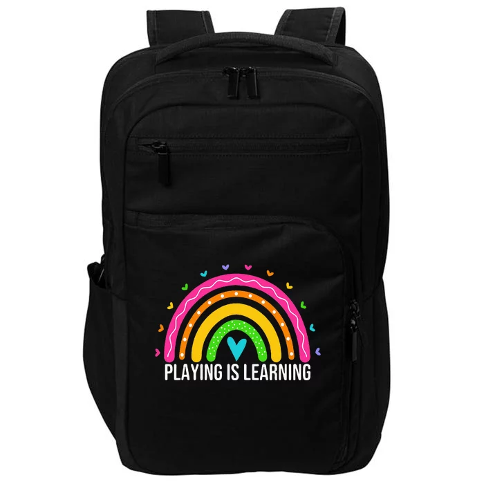 Playing Is Learning Early Childhood Education Ece Teacher Impact Tech Backpack