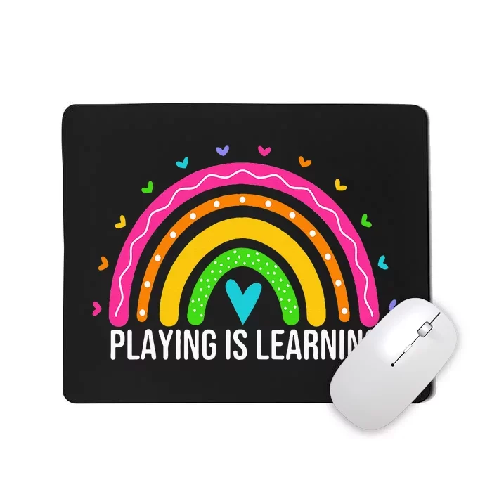 Playing Is Learning Early Childhood Education Ece Teacher Mousepad