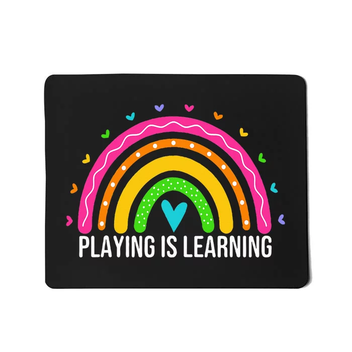 Playing Is Learning Early Childhood Education Ece Teacher Mousepad