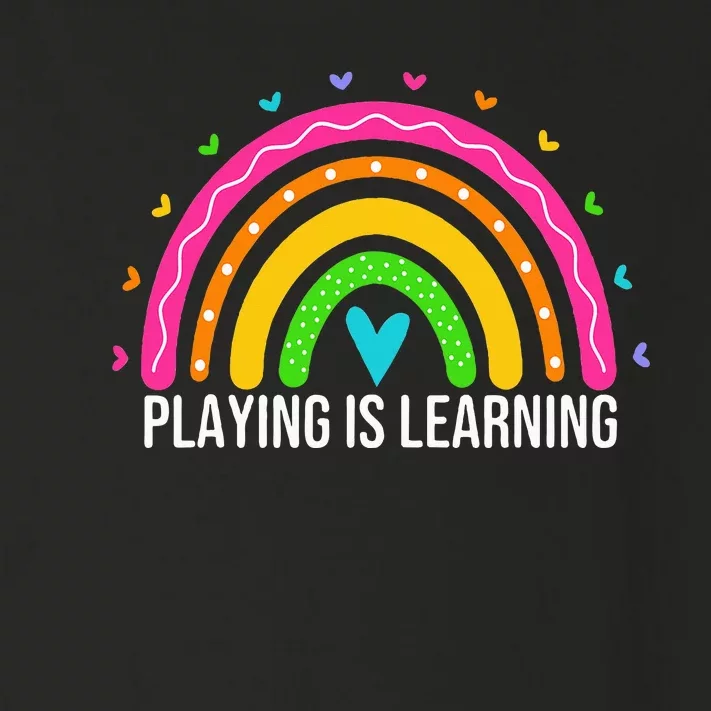 Playing Is Learning Early Childhood Education Ece Teacher Toddler Long Sleeve Shirt