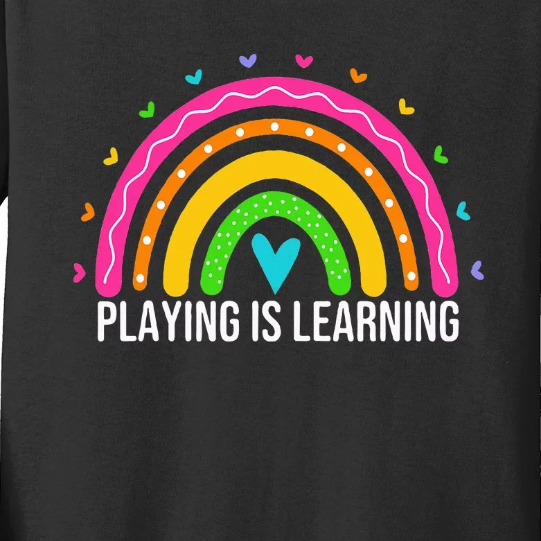 Playing Is Learning Early Childhood Education Ece Teacher Kids Long Sleeve Shirt