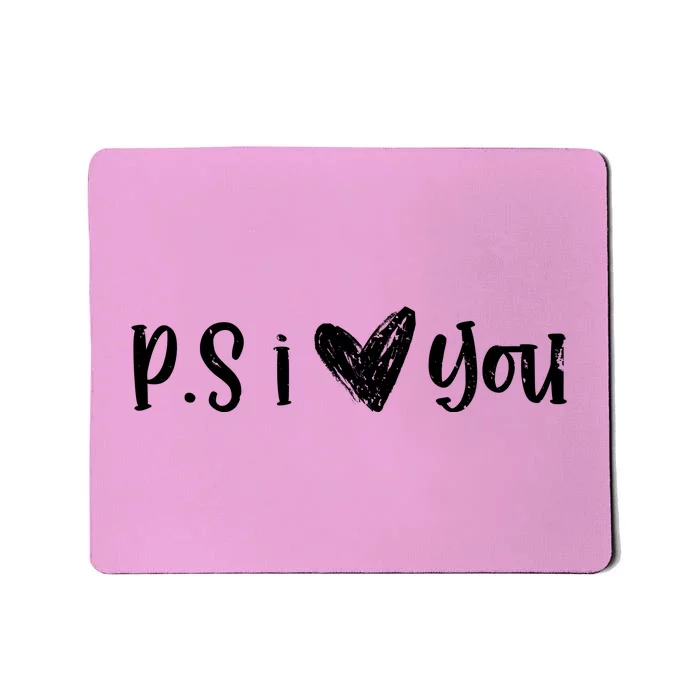 Ps I Love You Cute Gift Mousepad