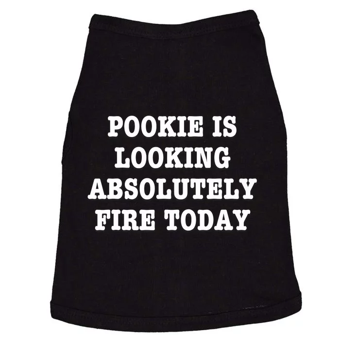 Pookie Is Looking Absolutely Fire Today Funny Doggie Tank