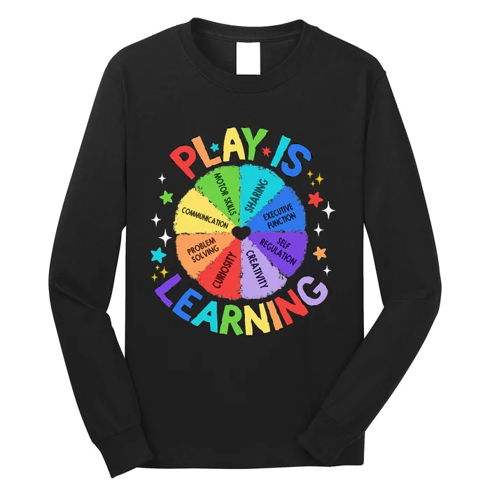 Play Is Learning Teacher Kindergarten Long Sleeve Shirt