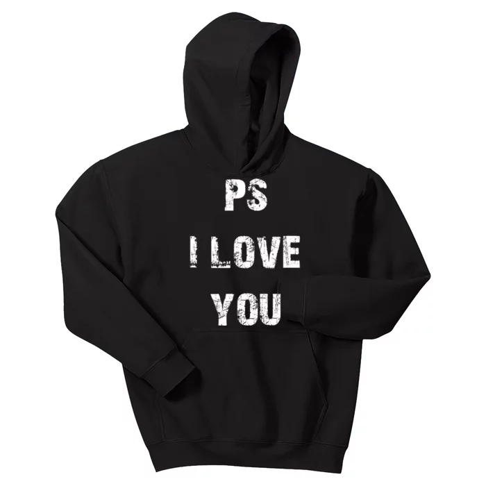 Ps I Love You Kids Hoodie