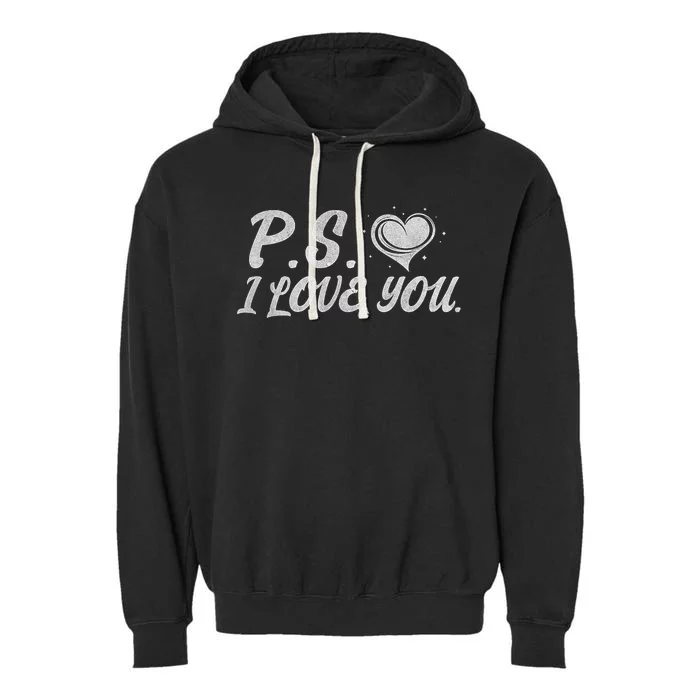 Ps I Love You Garment-Dyed Fleece Hoodie