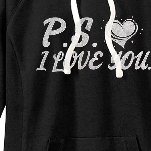 Ps I Love You Women's Fleece Hoodie