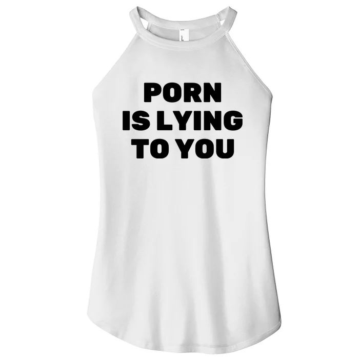 Porn Is Lying To You (Frontprint) Women’s Perfect Tri Rocker Tank