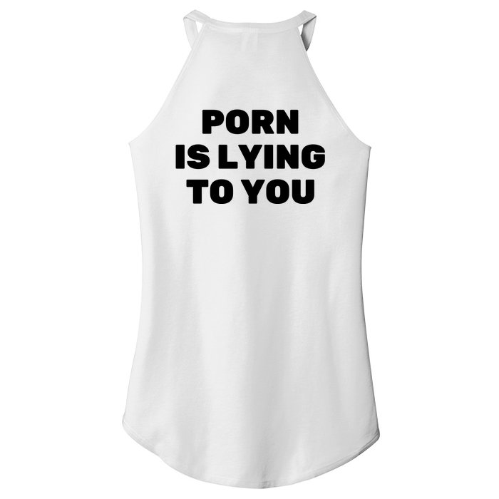 Porn Is Lying To You (Backprint) Front & Back Women’s Perfect Tri Rocker Tank