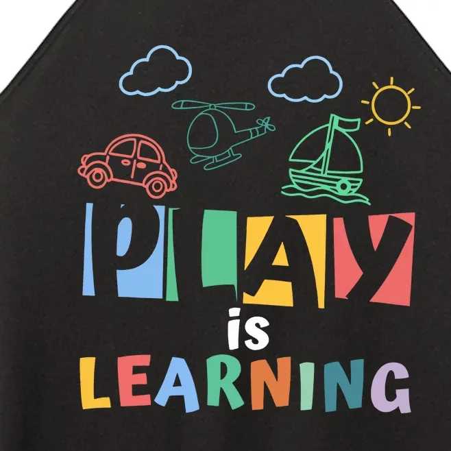 Play Is Learning Teacher Student Back To School Women’s Perfect Tri Rocker Tank