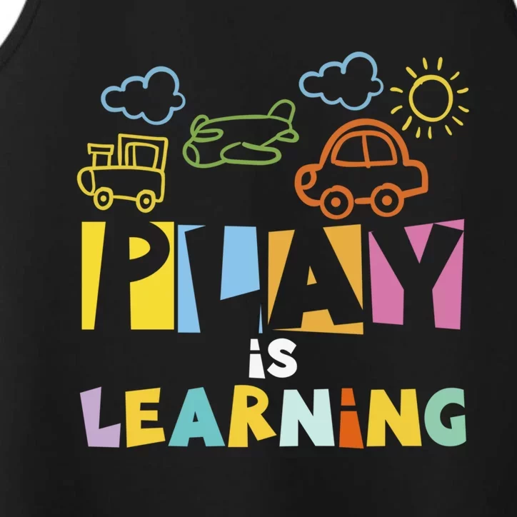 Play Is Learning Design T Designs For Teachers Preschool Gift Performance Tank