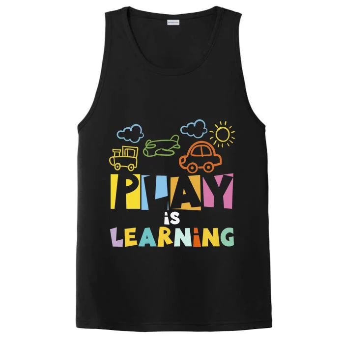 Play Is Learning Design T Designs For Teachers Preschool Gift Performance Tank