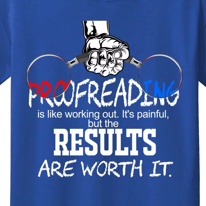 Proofreading Is Like Working Out National Proofreaders Day Gift Kids T-Shirt