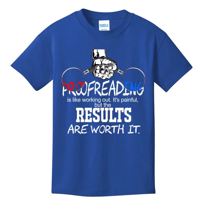 Proofreading Is Like Working Out National Proofreaders Day Gift Kids T-Shirt