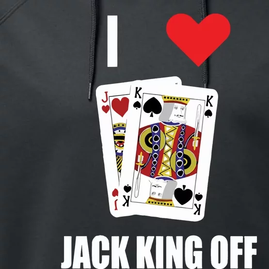 Pokerflow I Love Jack King Off New Performance Fleece Hoodie