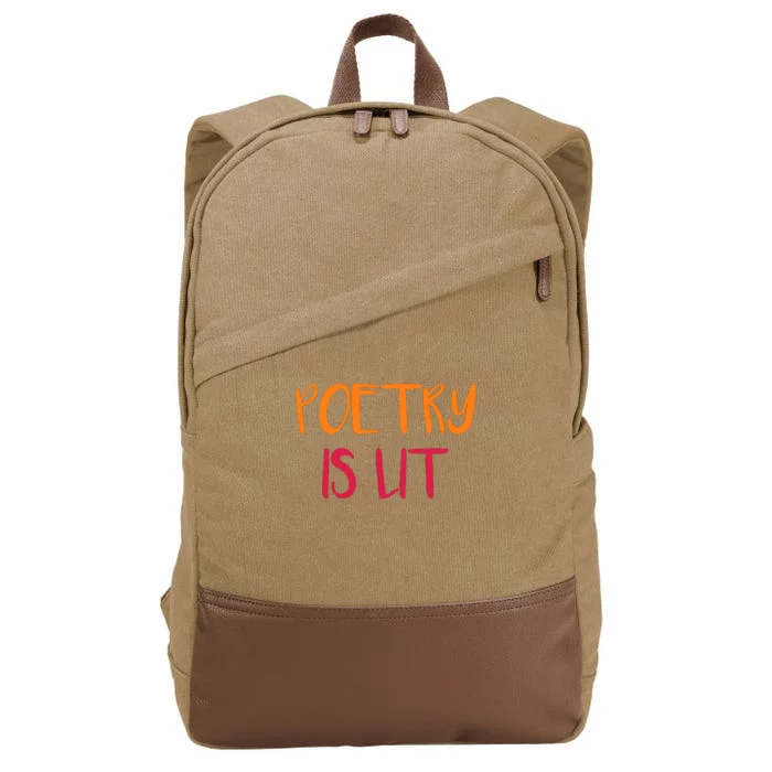 Poetry Is Lit Funny Writer Spoken Word Poet Gift Cotton Canvas Backpack