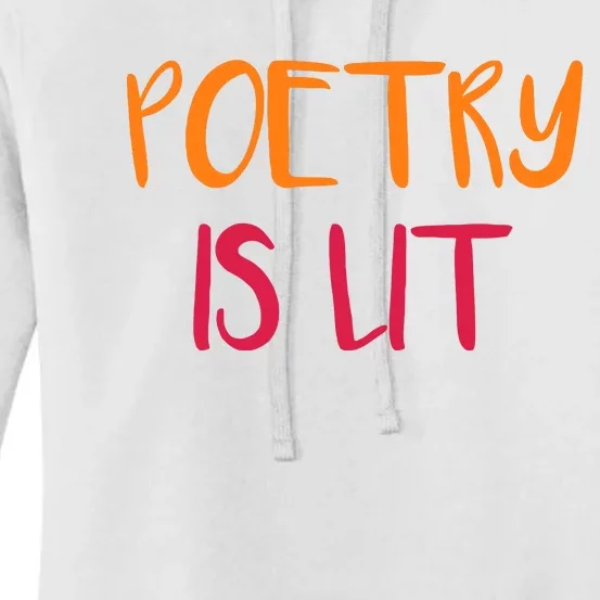 Poetry Is Lit Funny Writer Spoken Word Poet Gift Women's Pullover Hoodie