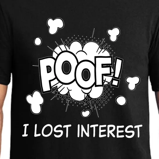 Poof I Lost Interest Funny Adhd Sarcastic Pajama Set