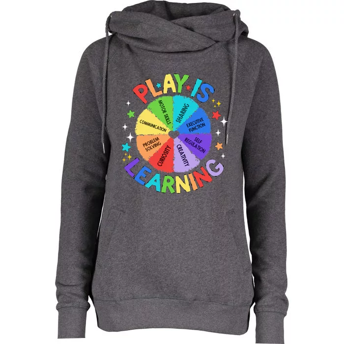 Play Is Learning Teacher Kindergarten Womens Funnel Neck Pullover Hood