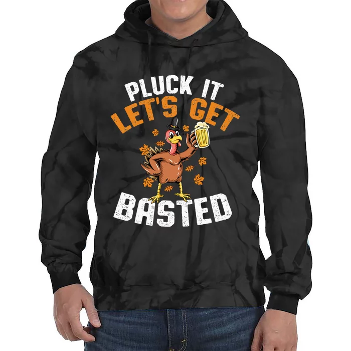 Pluck It Lets Get Basted Funny Thanksgiving Holiday Tie Dye Hoodie