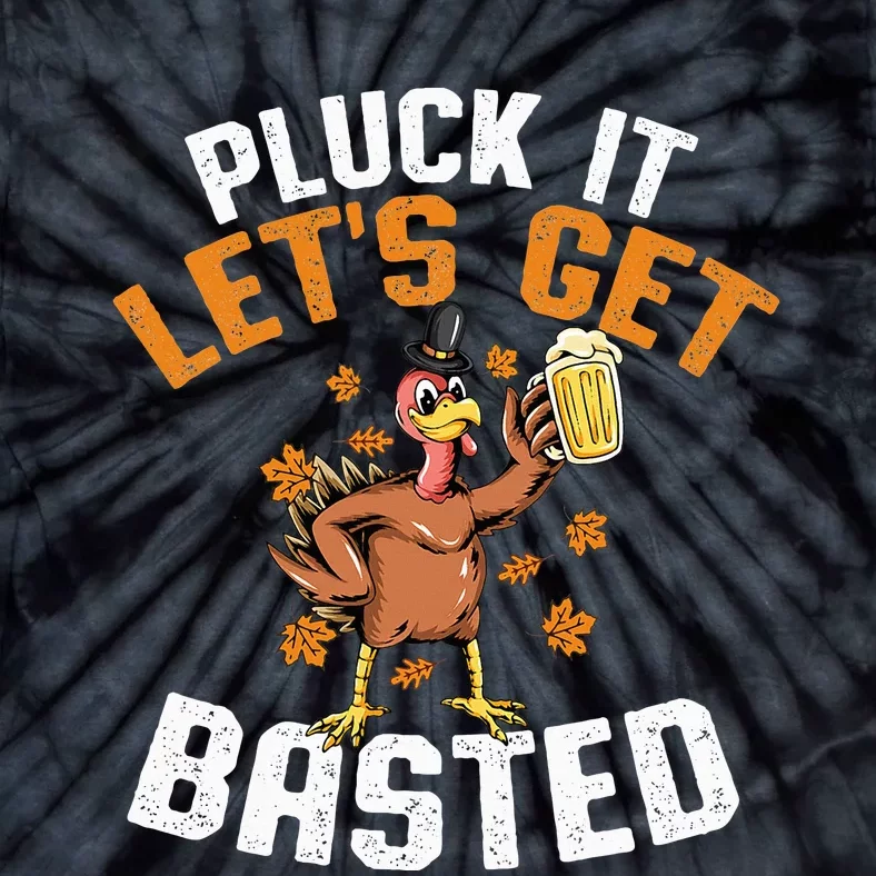 Pluck It Lets Get Basted Funny Thanksgiving Holiday Tie-Dye T-Shirt