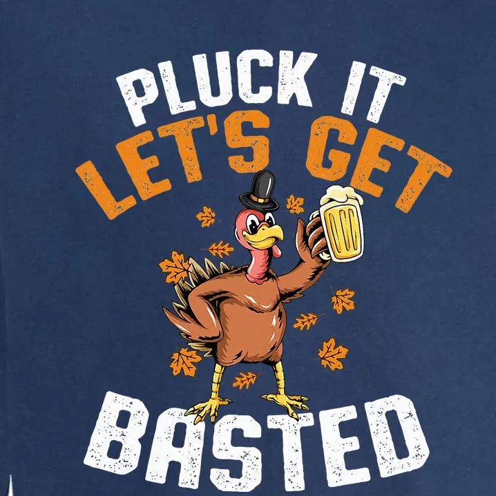 Pluck It Lets Get Basted Funny Thanksgiving Holiday Garment-Dyed Sweatshirt